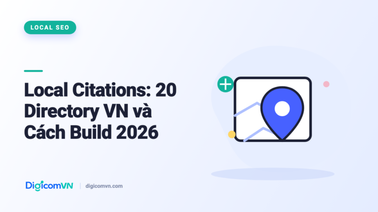 Local Citations: 20 Directory VN và Cách Build 2026