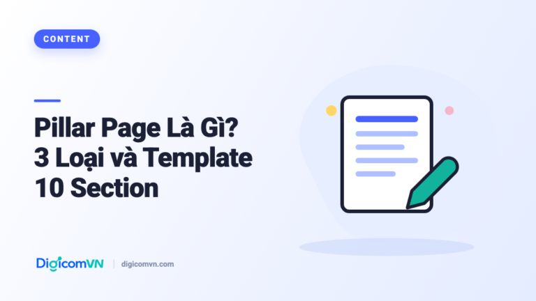 Pillar Page Là Gì? 3 Loại và Template 10 Section