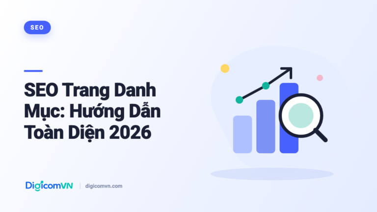SEO Trang Danh Mục: Hướng Dẫn Toàn Diện 2026