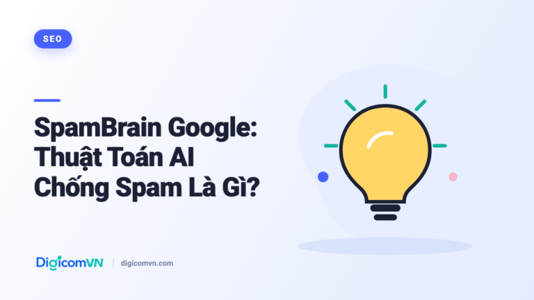 SpamBrain Google: Thuật Toán AI Chống Spam Là Gì?