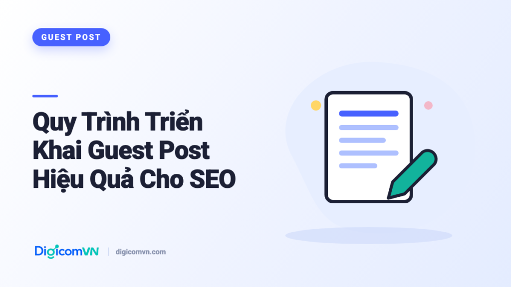 Quy Trình Triển Khai Guest Post Hiệu Quả Cho SEO