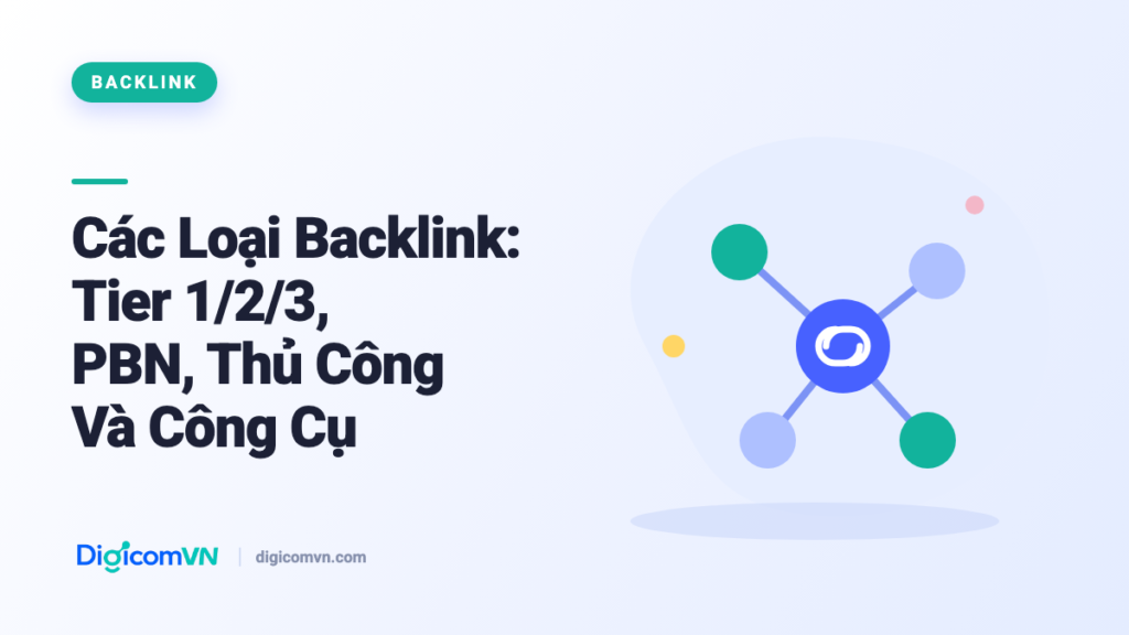 Các loại backlink Tier 1 2 3 PBN thủ công và công cụ tự động