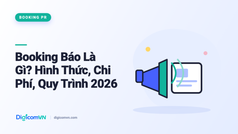Booking Báo Là Gì? Hình Thức, Chi Phí, Quy Trình 2026