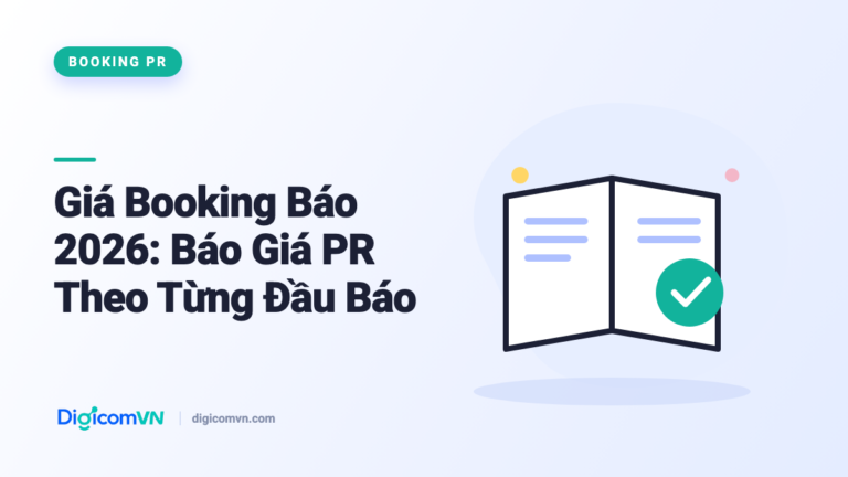 Giá Booking Báo 2026: Báo Giá PR Theo Từng Đầu Báo