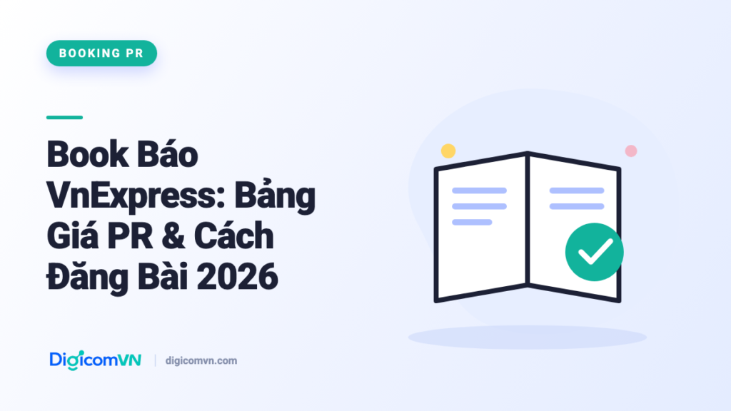 Book Báo VnExpress: Bảng Giá PR & Cách Đăng Bài 2026