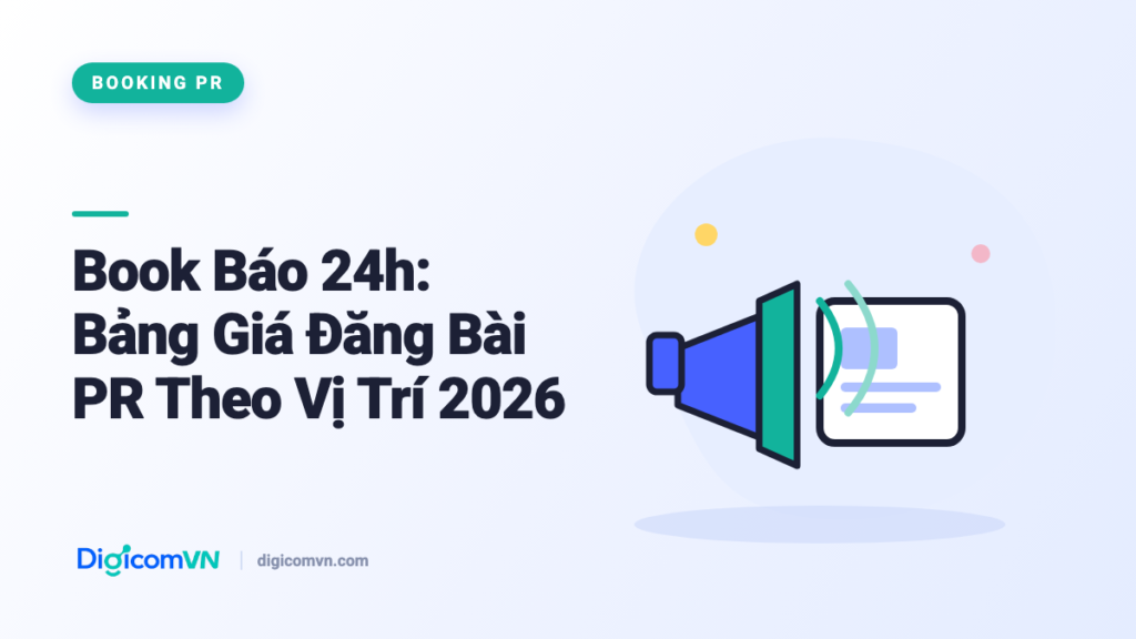 Book Báo 24h: Bảng Giá Đăng Bài PR Theo Vị Trí 2026