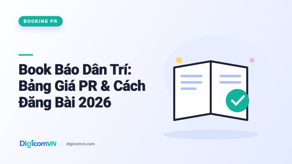 Book Báo Dân Trí: Bảng Giá PR & Cách Đăng Bài 2026