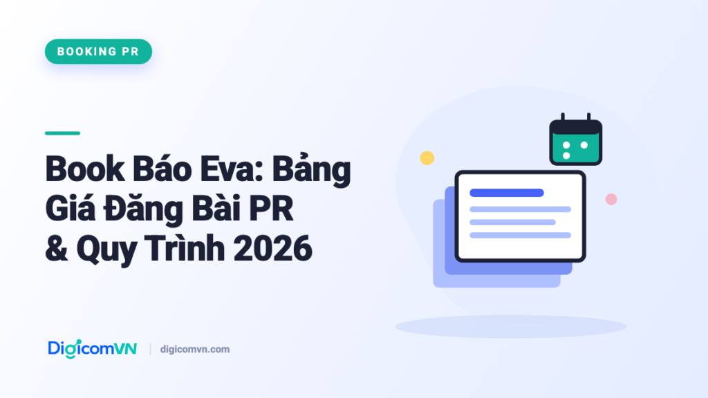 Book Báo Eva: Bảng Giá Đăng Bài PR & Quy Trình 2026