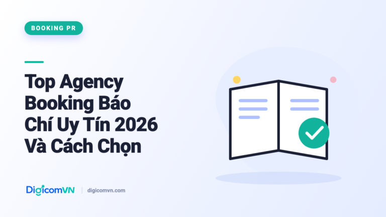 Top Agency Booking Báo Chí Uy Tín 2026 Và Cách Chọn