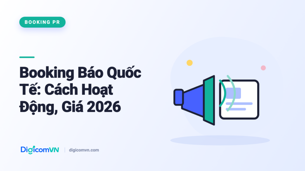 Booking Báo Quốc Tế: Cách Hoạt Động, Giá 2026
