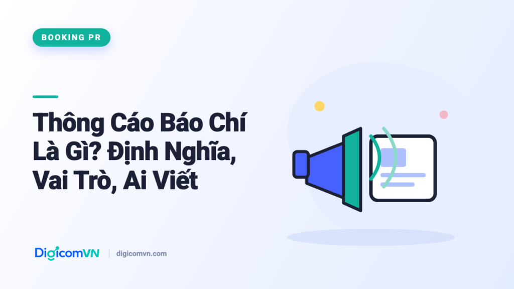 Thông cáo báo chí là gì - DigicomVN