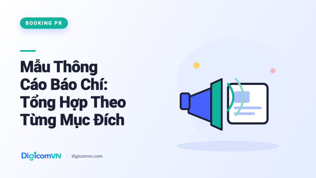 Mẫu thông cáo báo chí theo từng mục đích - DigicomVN