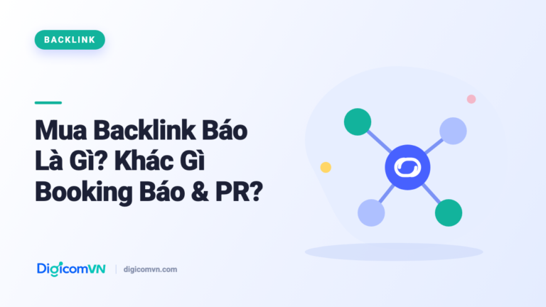 Mua Backlink Báo Là Gì? Khác Gì Booking Báo & PR?